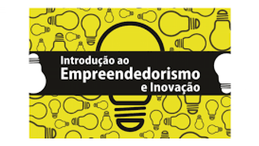 Combo 07 - AVA 19 - Curso Introdutório ao Empreendedorismo e Inovação (EAD) 